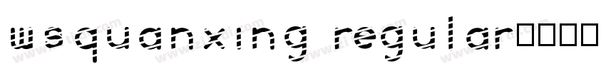 WsQuanXing Regular字体转换